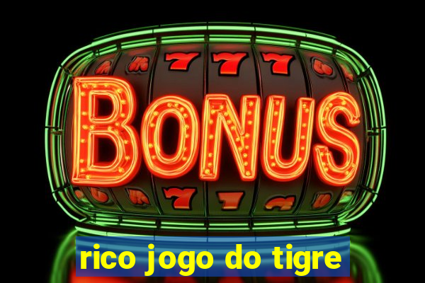 rico jogo do tigre